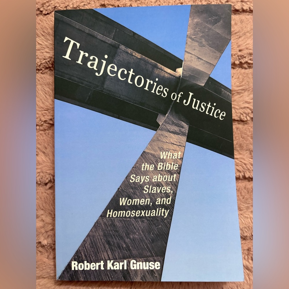 Trajectories of Justice by Robert Karl Gnuse